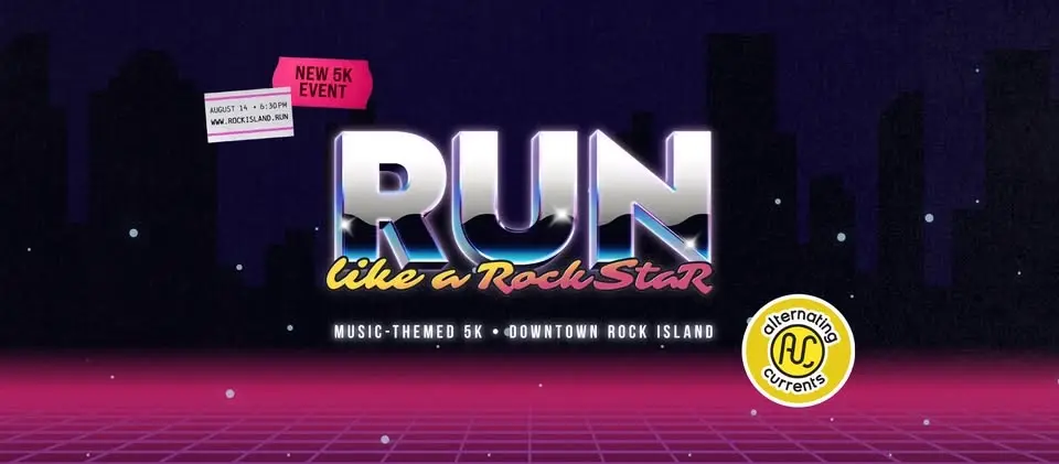 Run Like a Rockstar 5K • Downtown Rock Island • Alternating Currents