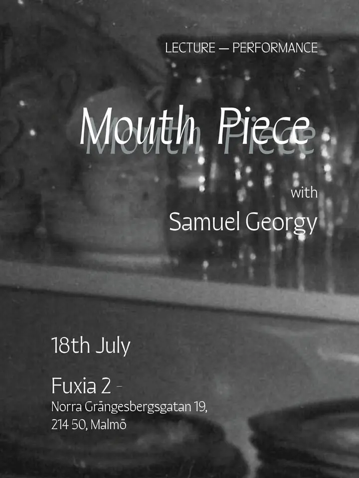 Lecture-performance: 𝘔𝘰𝘶𝘵𝘩 𝘗𝘪𝘦𝘤𝘦, with Anna Pezzoli and Samuel Georgy