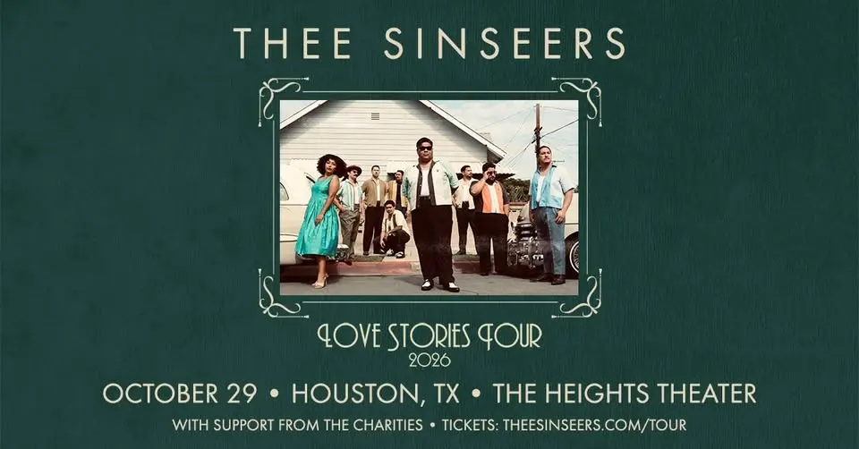 Thee Sinseers: Love Stories Tour w/ The Charities | Houston
