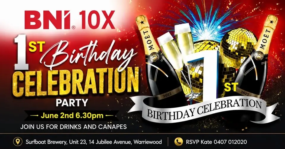 BNI 10X’s 1st Birthday!