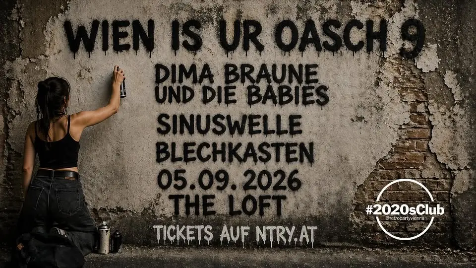 Wien is ur oasch 9