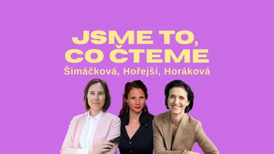 HYB4 Čítárna: Jsme to, co čteme 3.0 – Šimáčková, Hořejší, Horáková