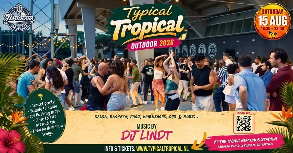Typical Tropical Outdoor • Neptunus stadion, Rotterdam • Salsa, Bachata y mas
