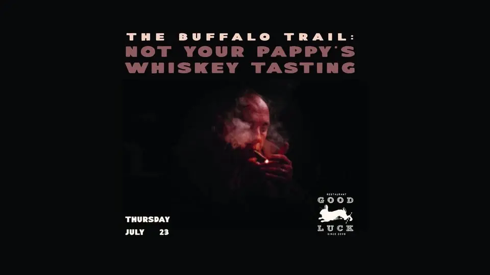 The Buffalo Trail: Pappy's Whiskey Tasting