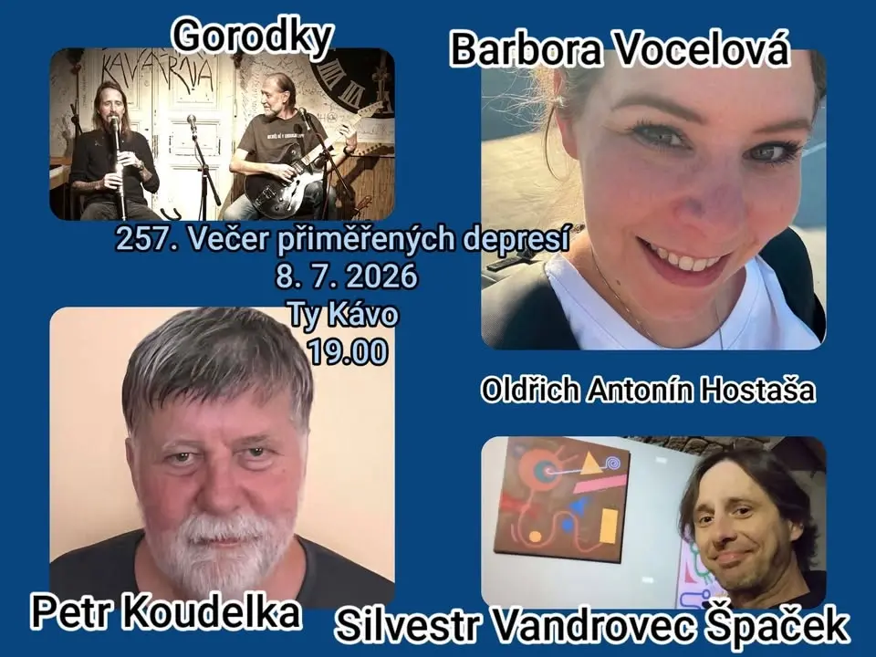257. Večer přiměřených depresí