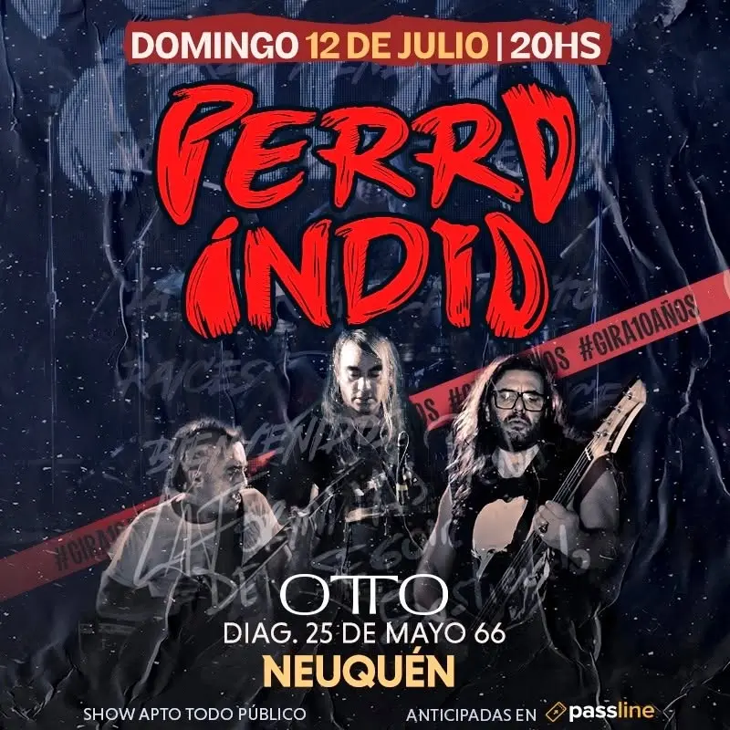 Perro Indio en Neuquén | Dom 12/Julio 20hs | en OTTO - #Gira10Años - Show ATP