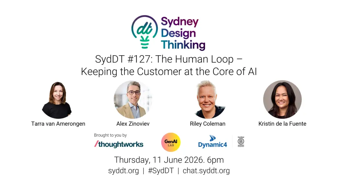 SydDT #127: The Human Loop – Keeping the Customer at the Core of AI