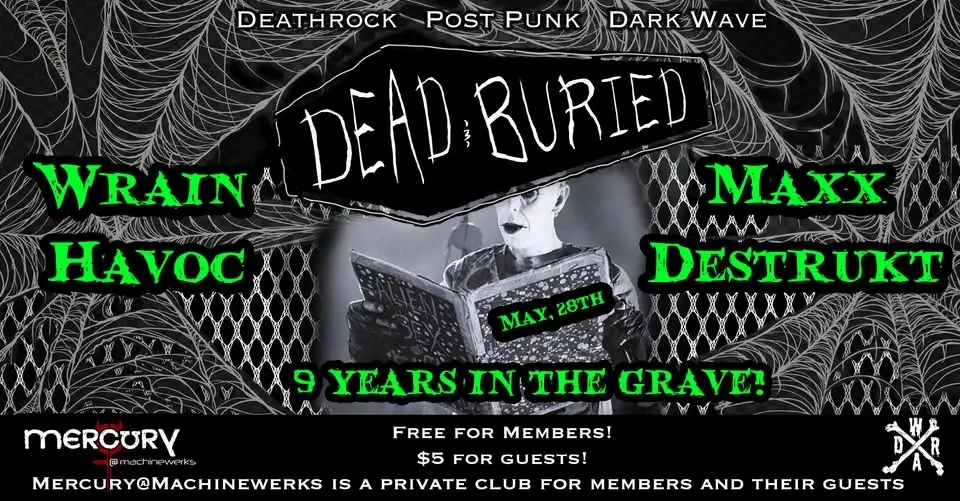 Dead & Buried: 9 Years In The Grave!
