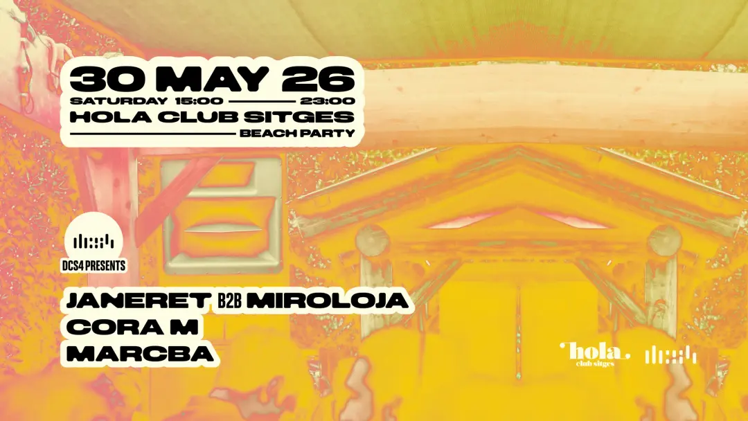DCS4 pres Janeret B2B Miroloja (Hola Club Beach Party)