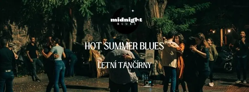 Hot Summer Blues - letní tančírna s DJ
