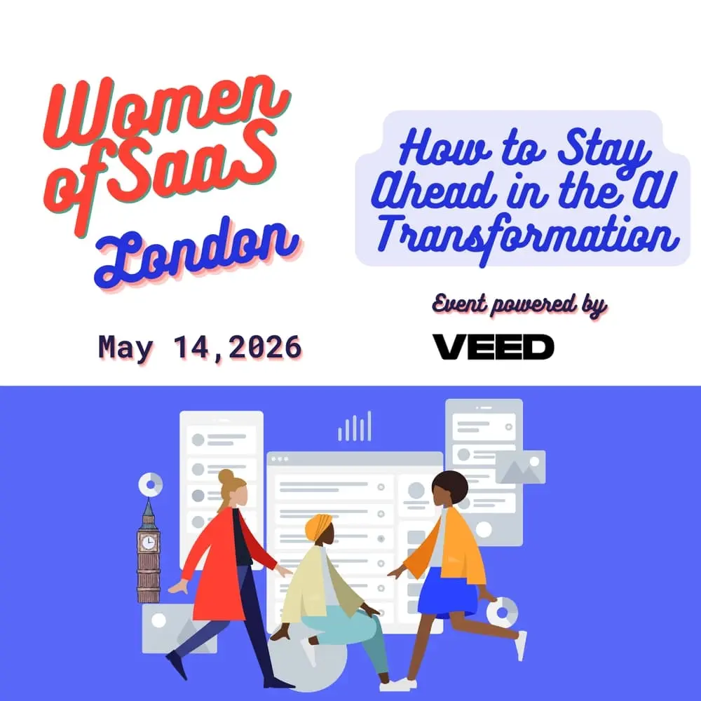 Women of SaaS London – Left Behind or Leading? How to Stay Ahead in the AI Transformation