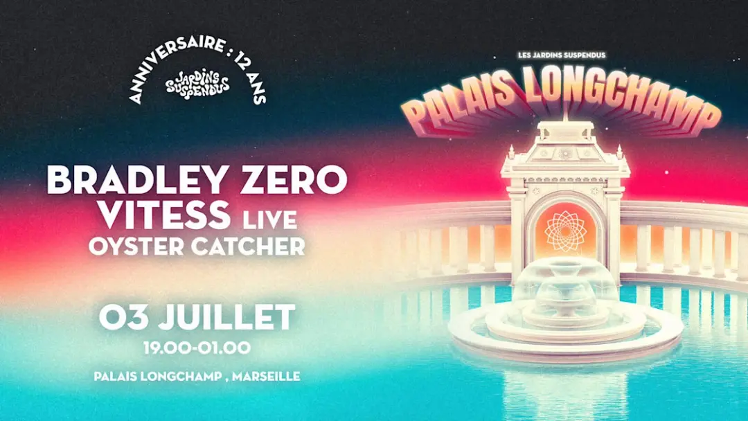 Palais Longchamp : Bradley Zero•Vitess (Live)•Oyster Catcher