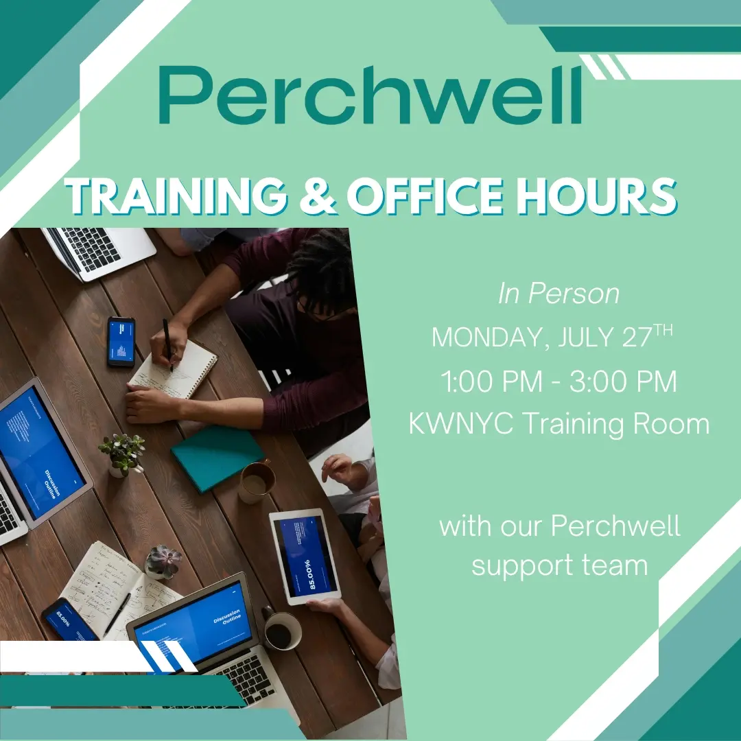 JULY PERCHWELL TRAINING & OFFICE HOURS
