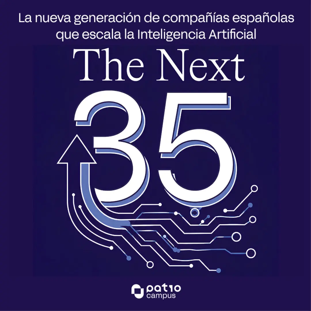 Presentación 'The Next 35: La nueva generación de compañías españolas que lidera la Inteligencia Artificial'