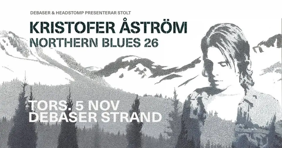 Kristofer Åström | Debaser Strand