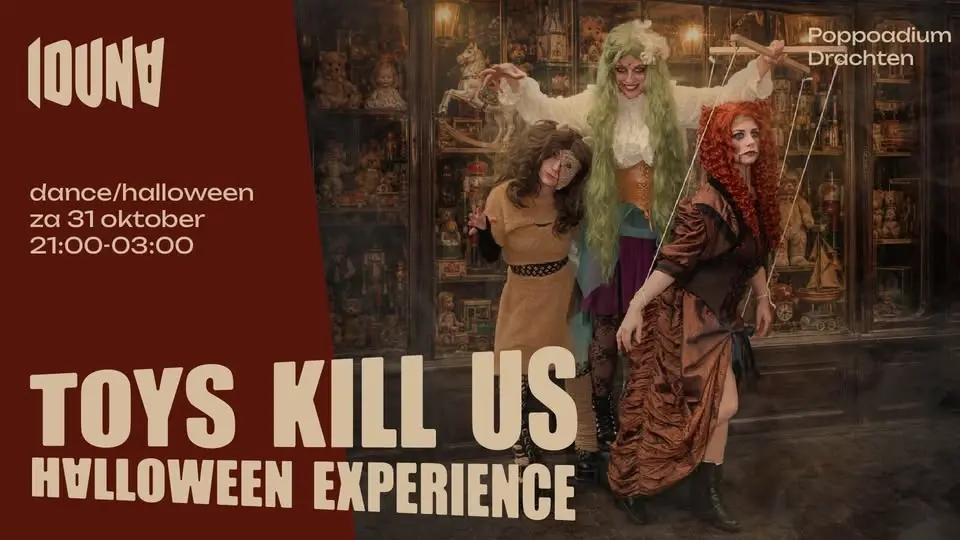 Toys Kill Us Halloween Experience