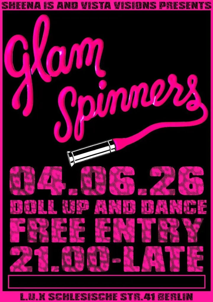 Sheena Is & Vista Vision prsnt: Glam Spinners