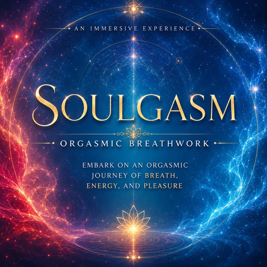 Soulgasm - Orgasmic Breathwork