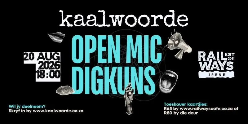 Kaalwoorde Open Mic Digkuns: 20 Augustus 2026