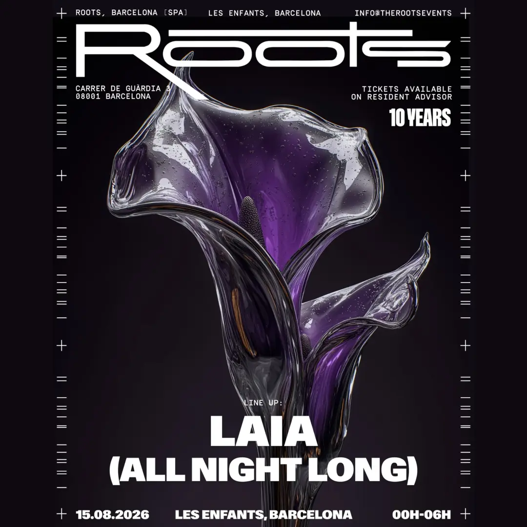 Roots x Les Enfants pres. LAIA (All Night Long)