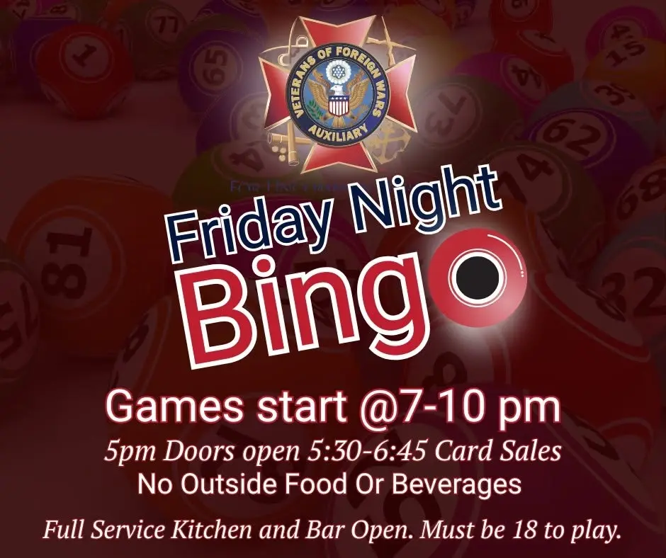Friday Bingo @ the V! Sponsored by our Auxiliary
