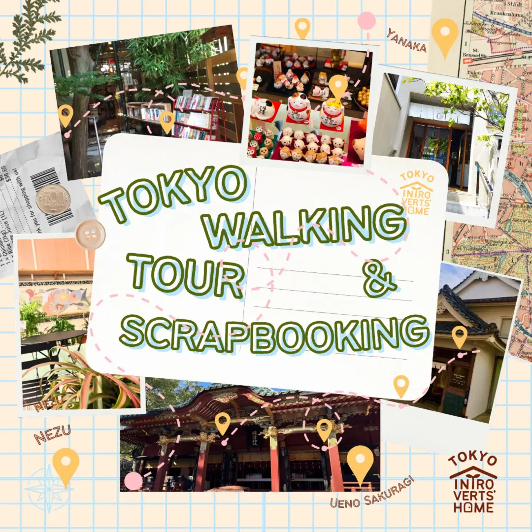 yanesen walking tour & scrapbooking