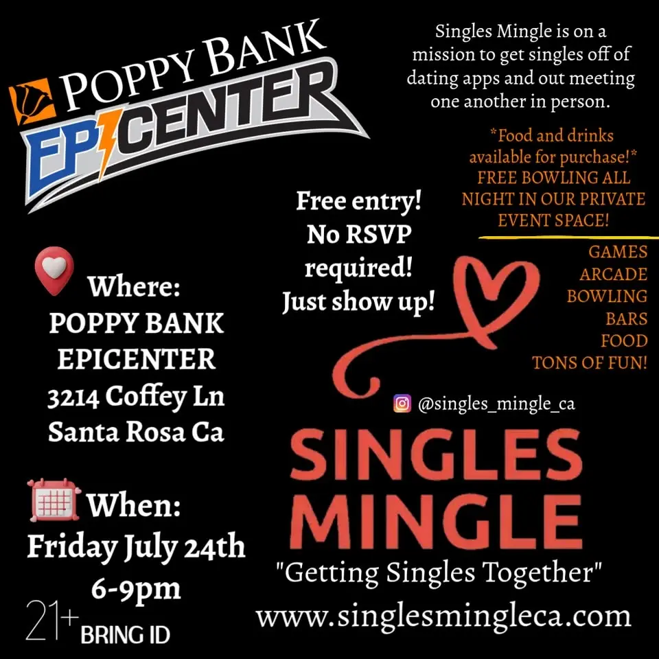 Singles Mingle @ Poppy Bank Epicenter in Santa Rosa 21&UP FREE ENTRY