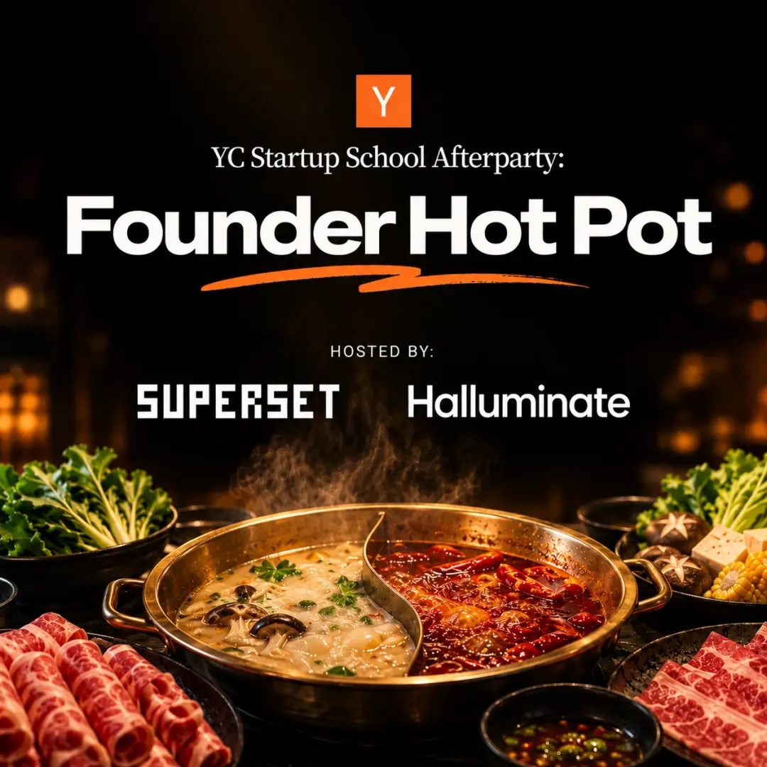 YC Startup School Afterparty: Founder Hot Pot