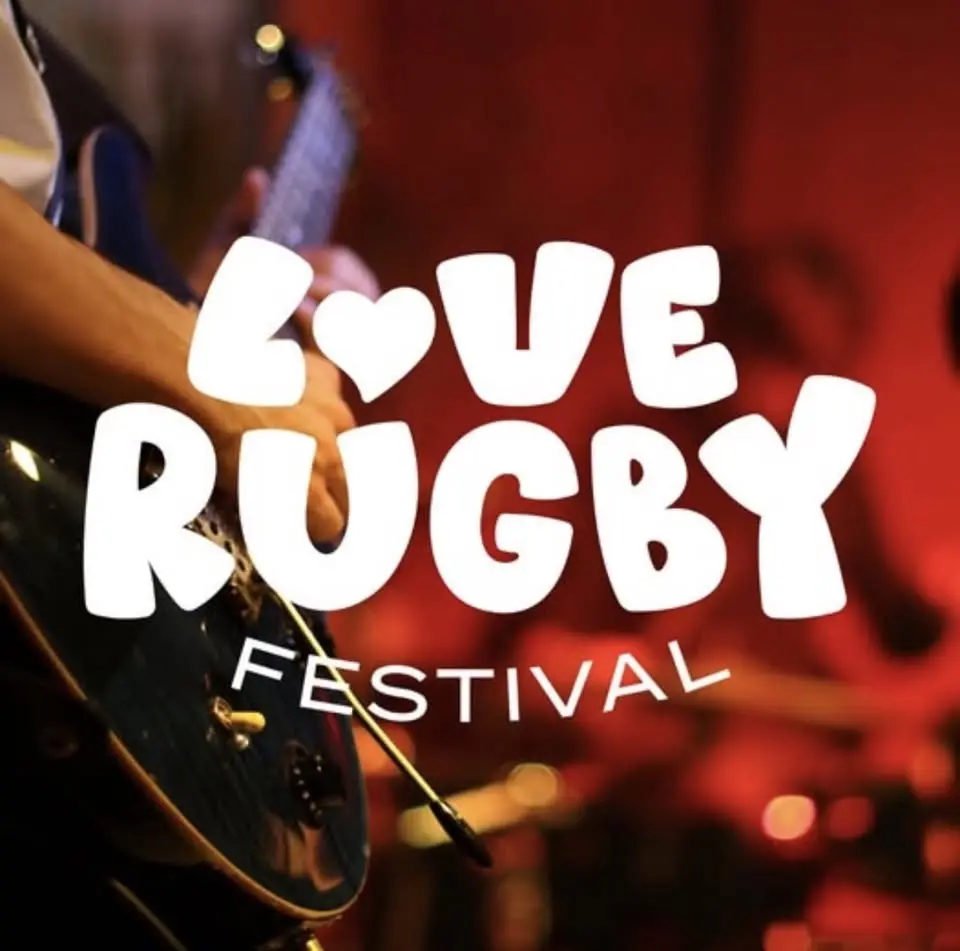 Live & Loud - Love Rugby Festival