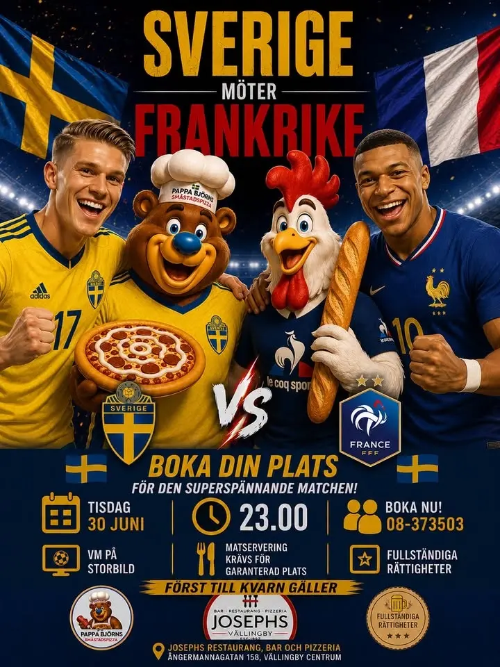 Sverige mot Frankrike! VM-Fotboll när den är som bäst. På Josephs i Vällingby!