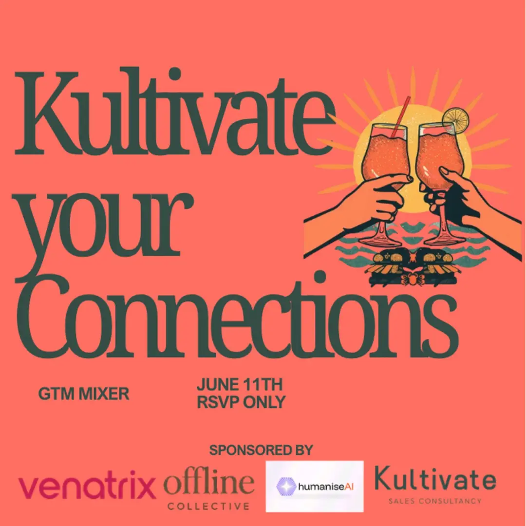 Kultivate Your Connections; GTM Mixer