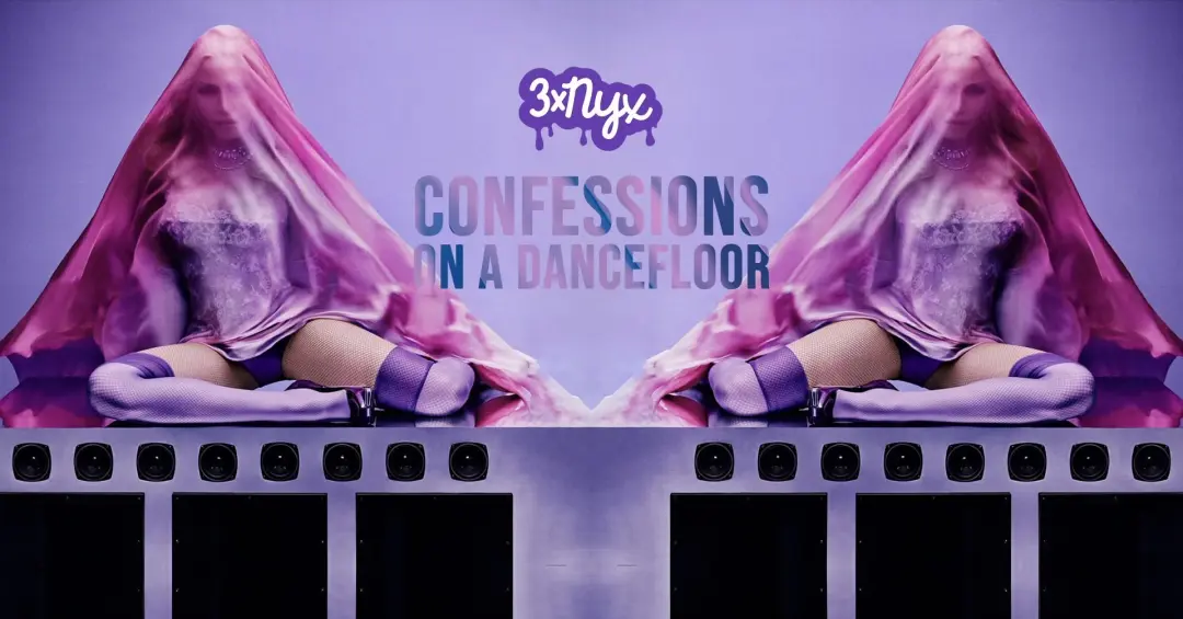 3xNYX: Confessions on a Dance Floor