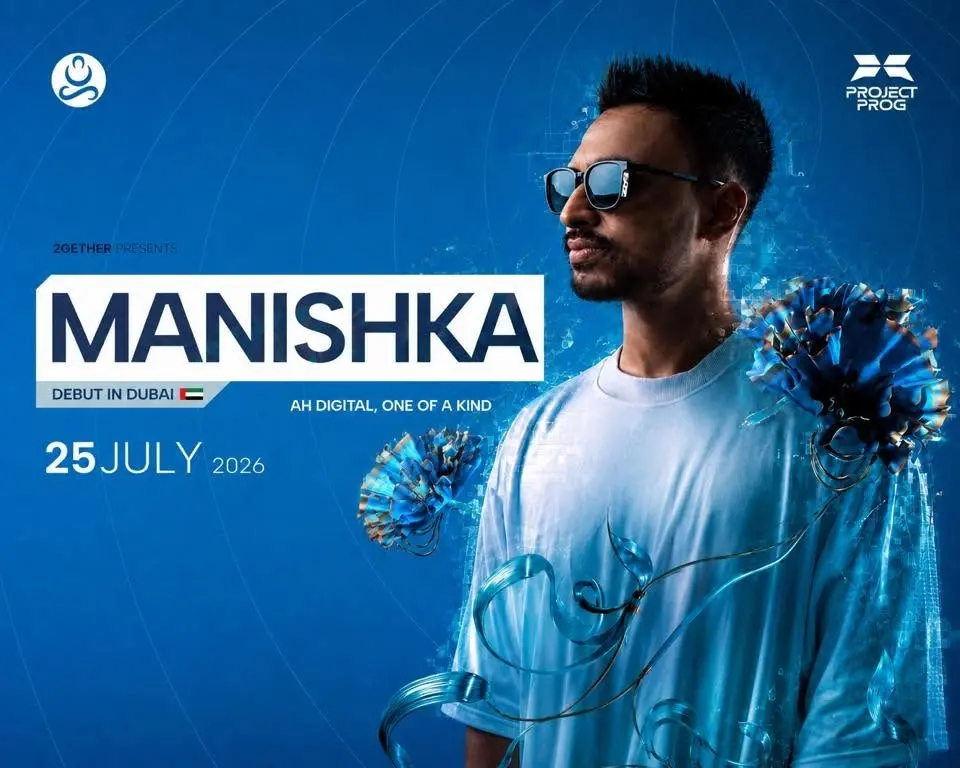 2GETHER & Project Prog Presents “ Manishka Debut THE NIGHT IN DUBAI “