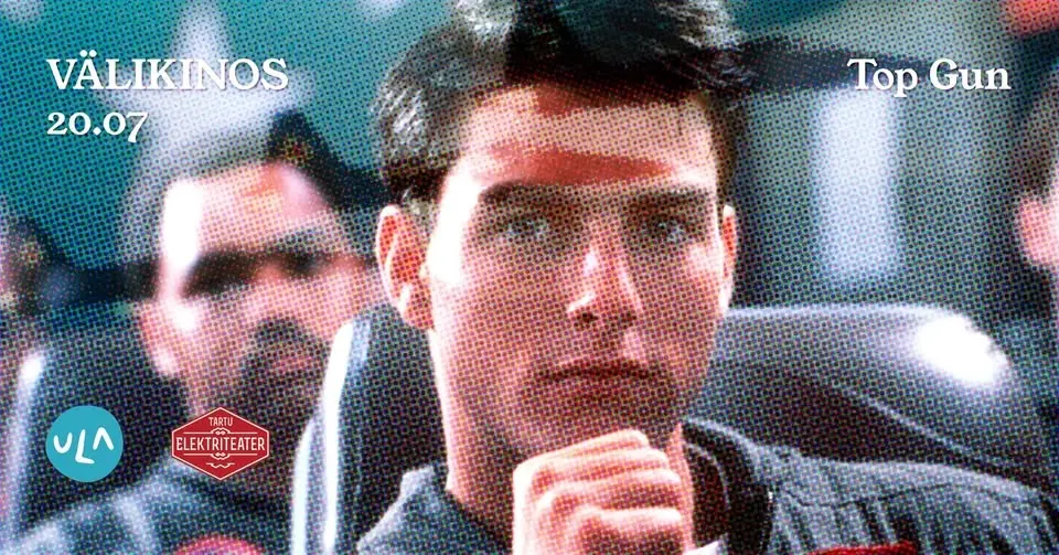 SEANSS KOLIB TUPPA • ULA välikino: "Top Gun"