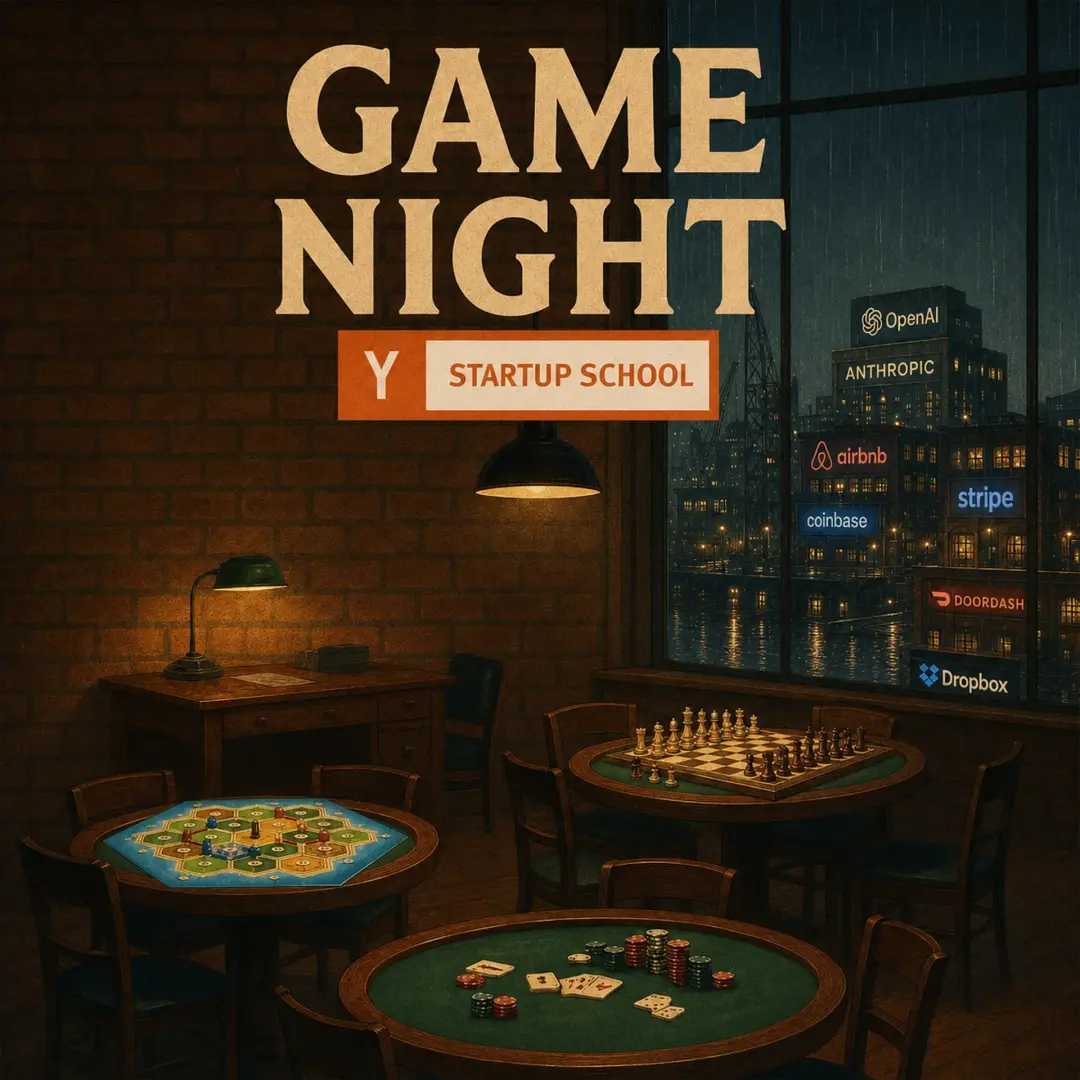 Tony & Thibaut's Game Night - A better way to meet people - 🔶 YC Startup School edition 🔶