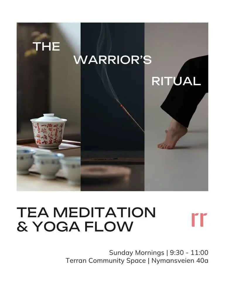 The Warrior's Ritual WS 🍃🍵🐉 Tea Meditation & Yoga Flow