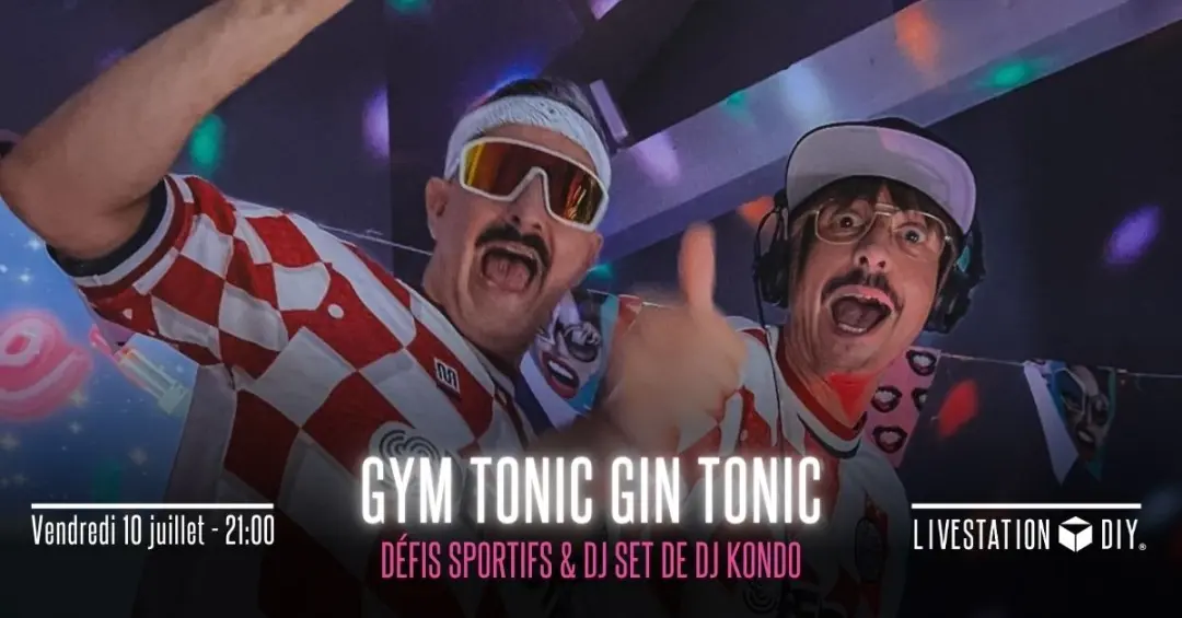 Gym Tonic - Gin Tonic Avec Dj Kondo