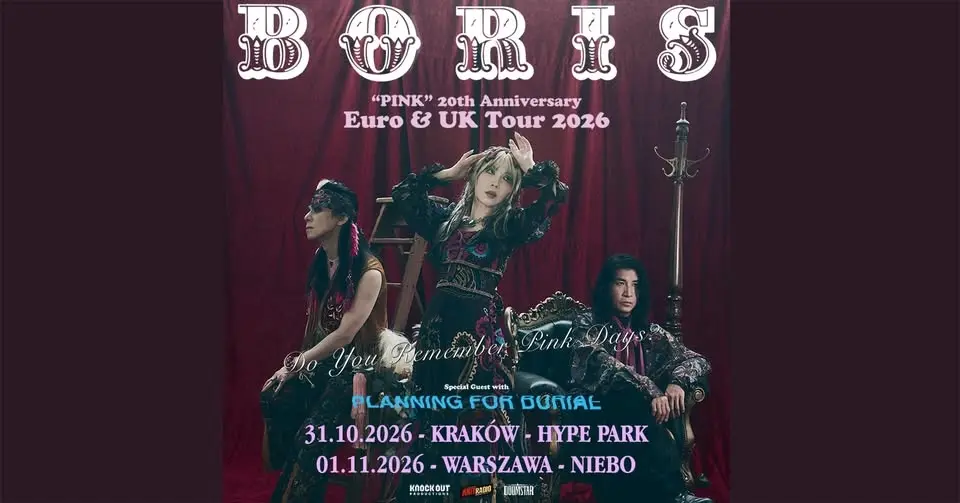 Boris "Pink" 20th Anniversary + Planning For Burial / 31 X 2026 / Kraków