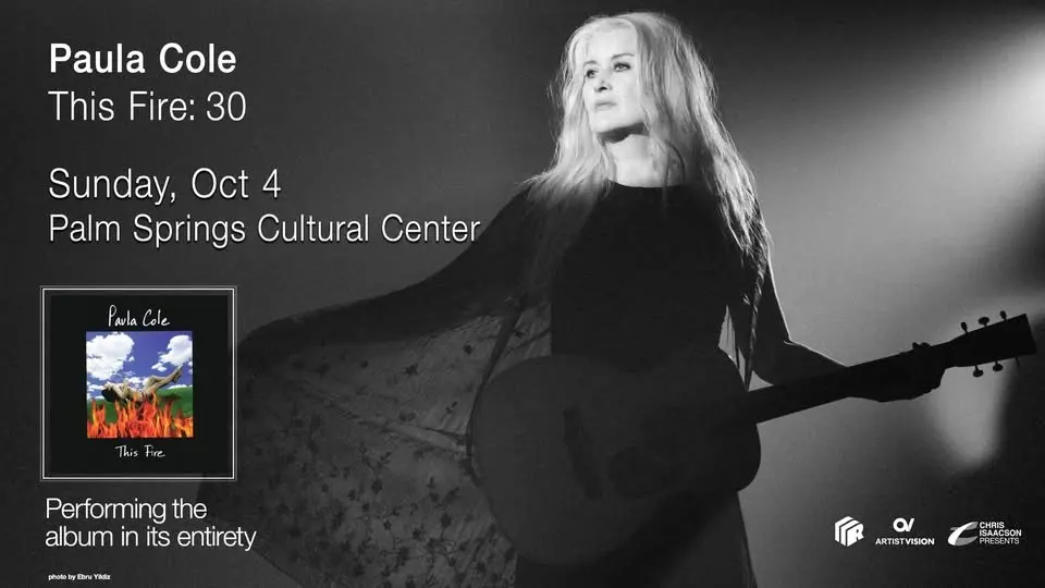 PAULA COLE - THIS FIRE: 30 at Palm Springs Cultural Center (Grammy Award-winning Singer-Songwriter)