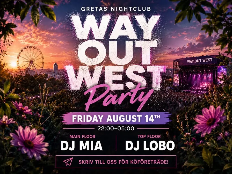 🌿🎶 WAY OUT WEST PARTY @ GRETAS NIGHTCLUB 🎶🌿