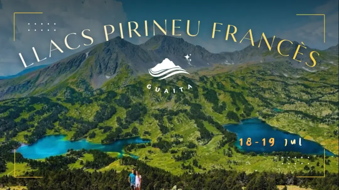 🥾💧 𝐋𝐚𝐠𝐨𝐬 𝐏𝐢𝐫𝐢𝐧𝐞𝐨 𝐅𝐫𝐚𝐧𝐜𝐞́𝐬⭐️⛰️18-19 jul ⭐️
