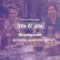 30s & 40s Singles Night at S&L Birmingham| Love at First Sign