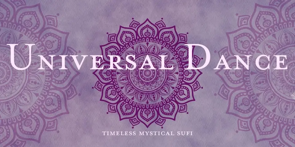 UNIVERSAL DANCE — Spring Emergence 2026 | A Season of Renewal · Immersion · Timeless Mystical Sufi