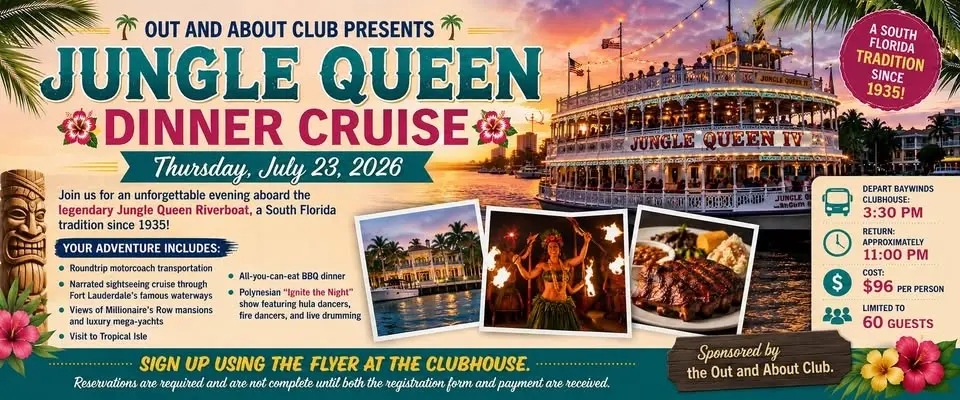 OUT AND ABOUT CLUB PRESENTS 🌴  🚢 JUNGLE QUEEN DINNER CRUISE Thursday, July 23, 2026