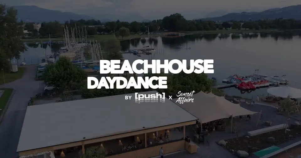 [push] x Sunset Affairs DAYDANCE @ HEAVEN SEVEN Strandhaus in Hard am See