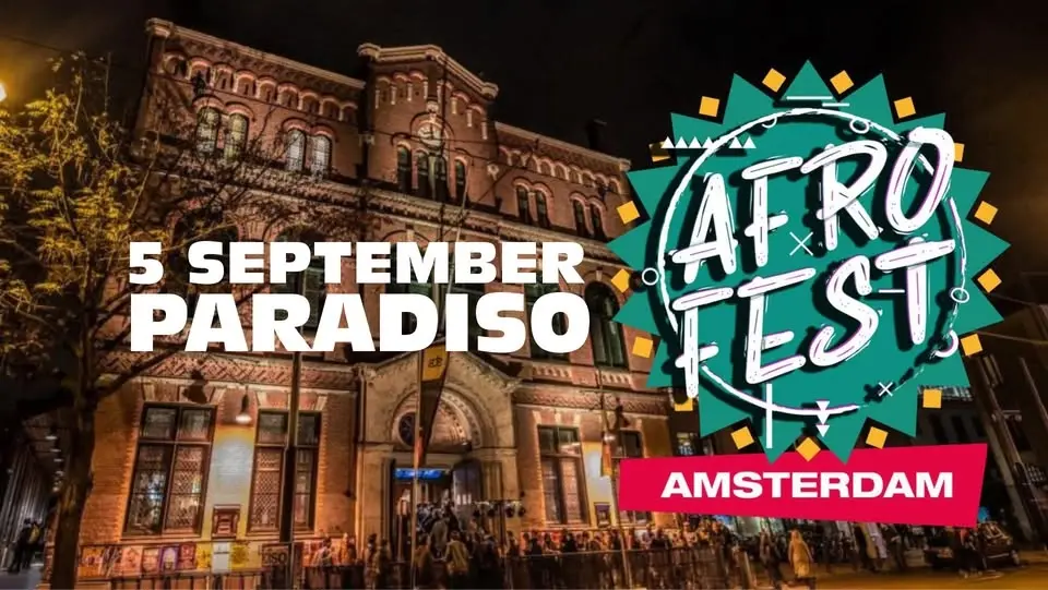 AFRO FEST - PARADISO - AMSTERDAM - 2 Area’s