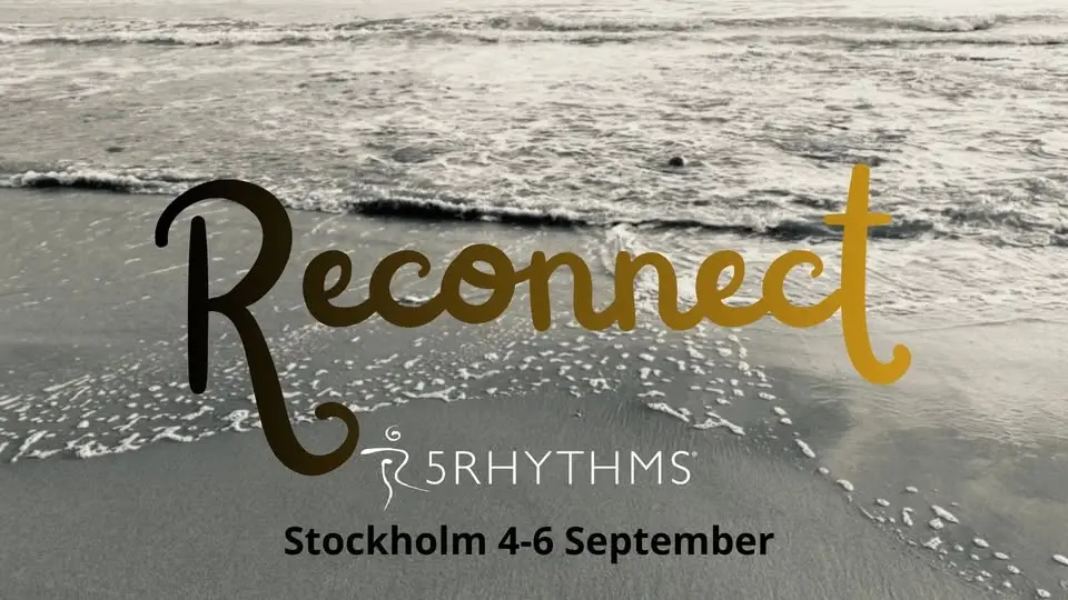 Reconnect- a 5Rhythms® workshop with Susanne Nilsson