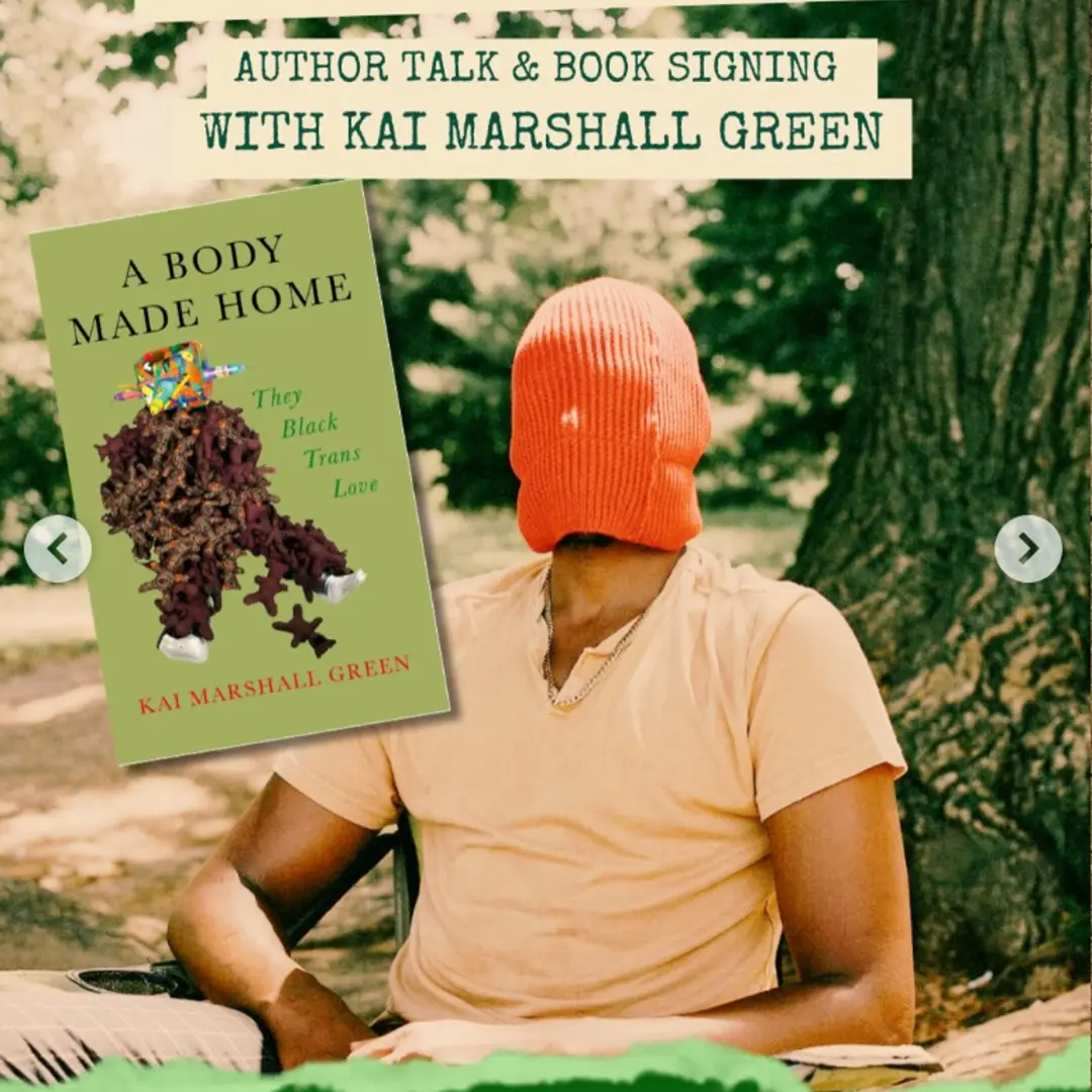 A Body Made Home: They Black Trans Love Author Talk & Book Signing with Dr. Kai Marshall Green