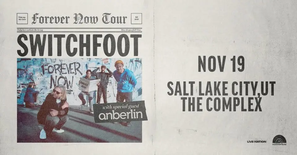 Switchfoot with special guest Anberlin - Forever Now Tour