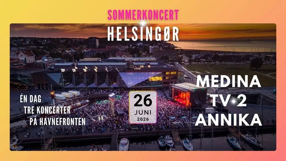 UDSOLGT: Sommerkoncert // Medina // TV-2 // Annika // Kulturværftet